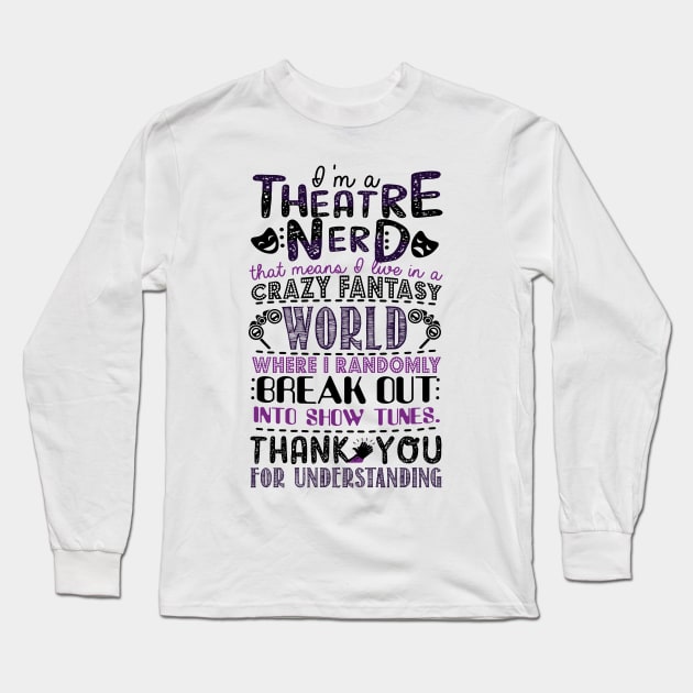 Broadway Fan Gift Long Sleeve T-Shirt by KsuAnn